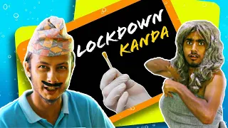 Lockdown Kanda || Kushal Pokhrel