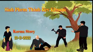 Siab Phem Thiab Kev Khaum...22-11-2022.