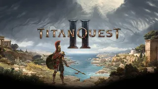 Titan Quest 2 - сиквел про який я мріяв