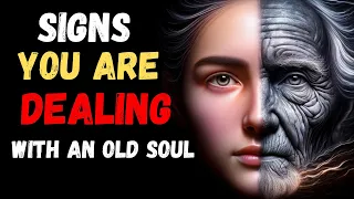 7 Signs You Are Dealing with an Old Soul