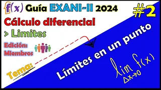 Curso EXANI II 2024 Cálculo diferencial e integral: Límites: Límites en un punto