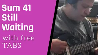 SUM 41 STILL WAITING - GUITAR COVER (by 567) WITH TABS FREE ON DESCRIPTION