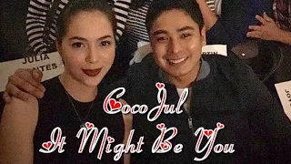 Coco Martin and Julia Montes ( CocoJul ) It Might Be You ❤️