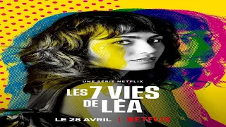 Les 7 vies de Léa Depuis 2022 / 45 min / Drame, Fantastique (Netflix)
