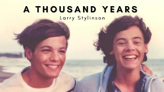 Larry Stylinson | A Thousand Years