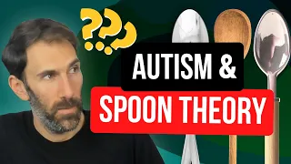 Spoon Theory and Autism Explained - What’s the Overlap?