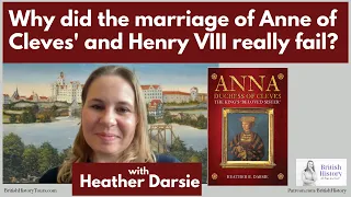 Why did the marriage of Anne of Cleves' and Henry VIII really fail? | Heather Darsie | Full Version