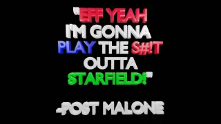 Post Malone Is "Gonna Play The S#!t Outta Starfield!"