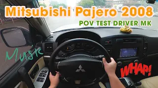 Mitsubishi Pajero 2008 | MKPOV REVIEW