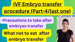 IVF embryo transfer procedure|precautions after embryo transfer