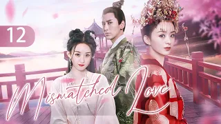 【ENG SUB】Twins Mistakenly Married but Find True Love | Mismatched Love 12 (Zhao LiYing, Han Dong)