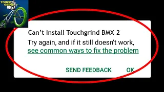 How to Fix Can't Install "Touchgrind BMX 2" error on Google Play Store in Android & iOS