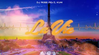 Dj Ross feat Kumi - La Vie (RE CUE BOOTLEG) DEMO