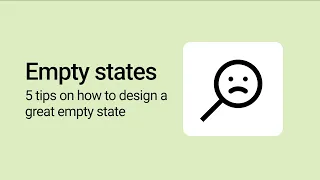 Empty States in product design: 5 practical tips for UI designers