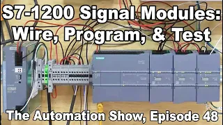 Siemens S7-1200: Signal Modules - Wire, Program, Test