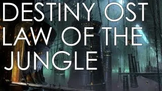 Destiny OST : 'Law Of The Jungle' - Soundtrack