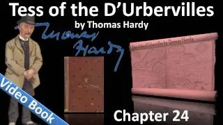 Chapter 24 - Tess of the d'Urbervilles by Thomas Hardy