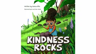 Kindness Rocks by Sonica Ellis | Kids Books Read Aloud
