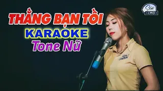 KARAOKE Nhạc Chế - THẰNG BẠN TỒI | TONE NỮ || Đến Lúc Ta Trượt Chân Hóa Ra Toàn Tiện Nhân || Sến Chợ