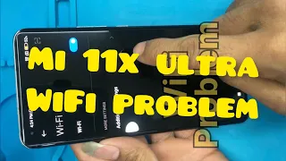 Mi 11x ultra WiFi problem done
