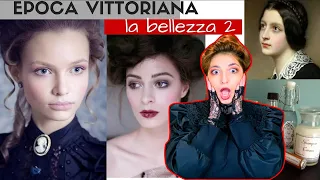 PAZZA EPOCA VITTORIANA 7 - LA BELLEZZA parte 2