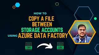 106. Copy file activity in Azure Data Factory | Copy files between storage account with ADF
