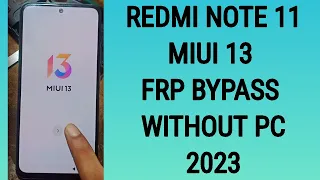 Redmi note 11 frp 13 | redmi note 11 frp bypass miui 13 2023