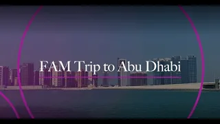 Reed & Mackay FAM trip to Abu Dhabi