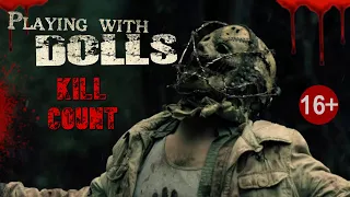 Playing with Dolls (2015) - Kill Count S07 - Death Central