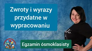 Zwroty i słowa przydatne w rozprawce. Egzamin ósmoklasisty z polskiego.