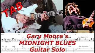 MIDNIGHT BLUES (GARY MOORE) Guitar Solo TRANSCRIBED