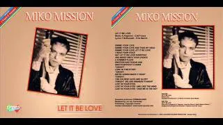 Miko Mission - Let it be love (Original 12'' Version ) HQ