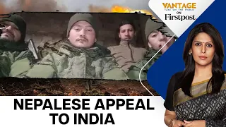Nepalese Nationals Stuck at Russia's War Frontlines Seek India's Help | Vantage with Palki Sharma