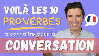 Français C1 / C2 | Connais-tu ces 10 proverbes communs dans la conversation 💬