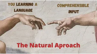 COMPREHENSIBLE INPUT: The best aproach for language learners