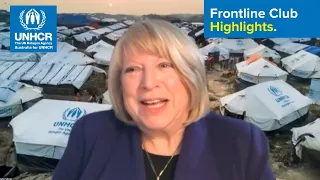 Frontline Club Highlights | Updates on Ukraine, UNHCR Global Trends and Afghanistan