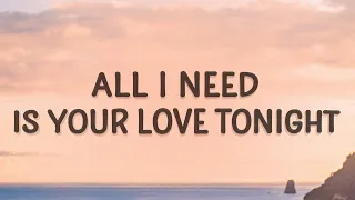 [1 HOUR 🕐 ] Shouse - Love Tonight (Lyrics) | All I need is your love tonight