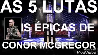 As 5 Lutas Mais Épicas De Conor McGregor