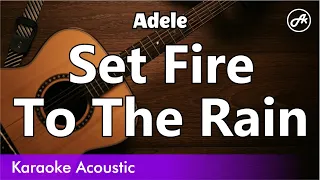 Adele - Set Fire To The Rain (SLOW karaoke acoustic)