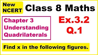 Class 8 Maths | Ex 3.2 Q1 | Chapter 3 | Understanding Quadrilaterals | New NCERT