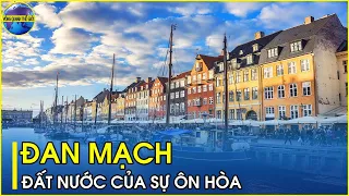 Sự thật lạ lùng về đất nước Đan Mạch | Quốc gia của những chú lính chì dũng cảm