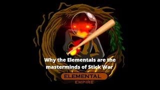 The Elementals Theory | Stick War