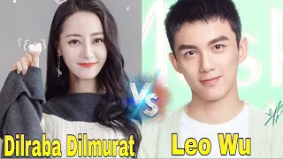 Leo Wu VS Dilraba Dilmurat Comparison, Biography, Girlfriend, Age, Height, Weight, Affairs, Facts