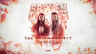 Broken Minds & Tha Playah -  The Witch Project