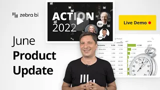 🔥Zebra BI June Product Update: Fastest #PowerBI Tables with Hierarchies, ACTION On-Demand