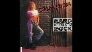 Dirty Rhythm - Hard As A Rock [full album 1991]