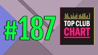 Top Club Chart #187 - Top 25 Dance Tracks (27.10.2018)