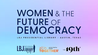 Women and the Future of Democracy