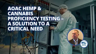 AOAC Hemp & Cannabis Proficiency Testing – A Solution to a Critical Need