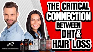 What is DHT?  How does it cause male and female pattern hair loss.  And how to block DHT?